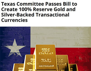 PDF: #Texas Committee Passes Bill to Create 100% Reserve Gold and Si